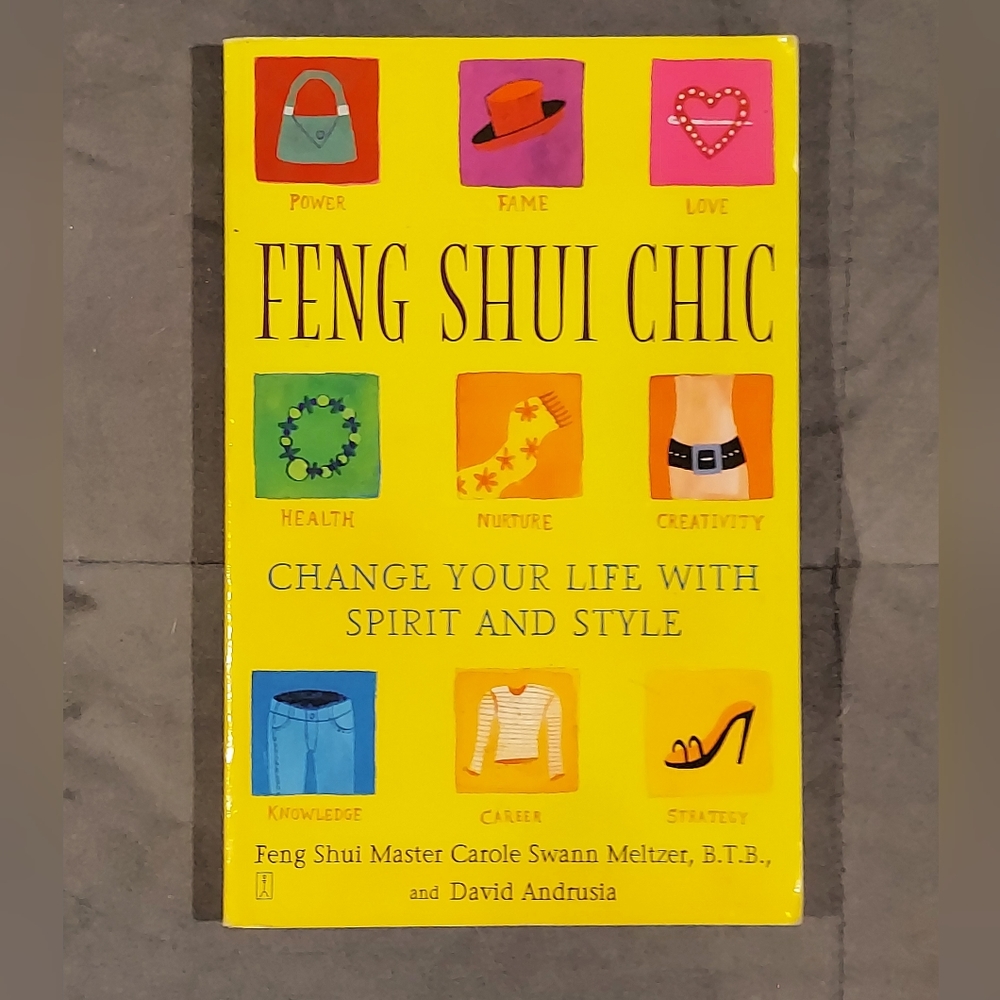 NWOT FENG SHUI CHIC - CHANGE YOUR LIFE WITH SPIRIT & STYLE PAPERBACK BOOK
